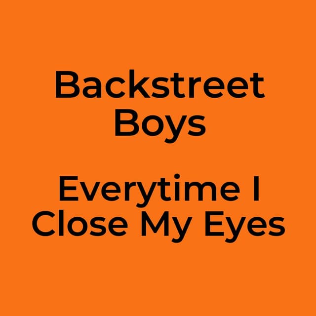 Everytime I Close My Eyes