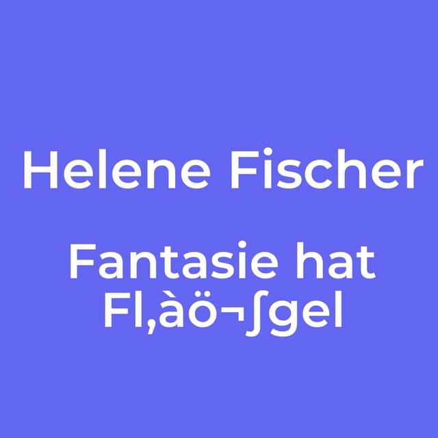 Fantasie hat Fl‚àö¬∫gel