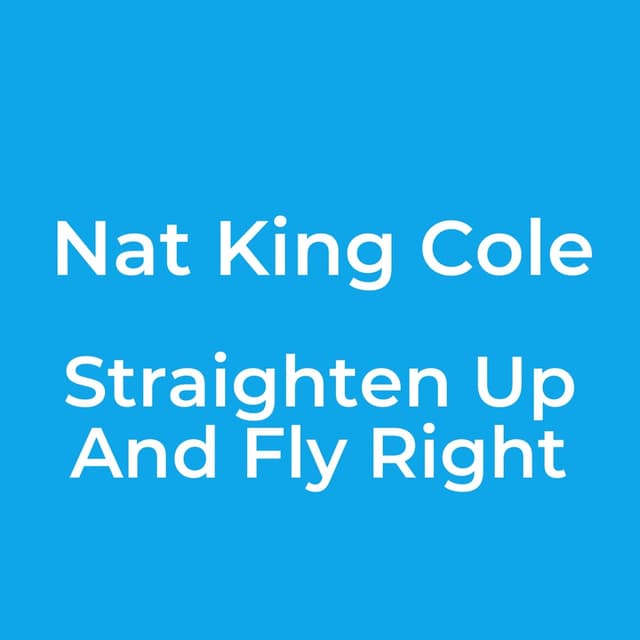 Straighten Up And Fly Right