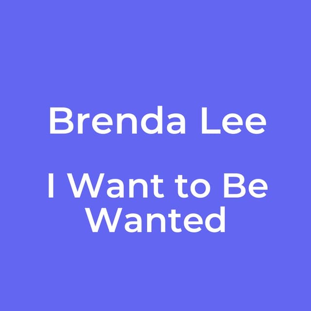 I Want to Be Wanted