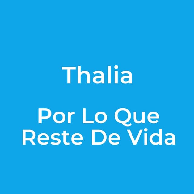 Por Lo Que Reste De Vida