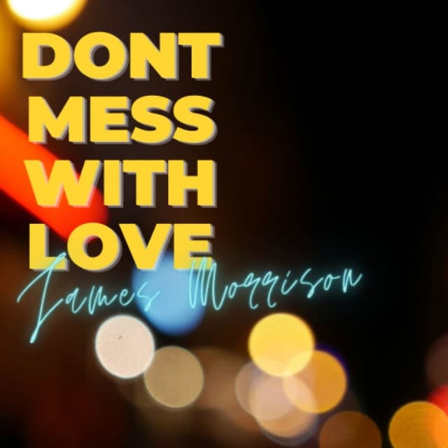 Don't Mess With Love