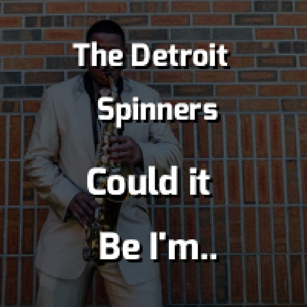 The Detroit Spinners - Could it Be I'm Falling in Love