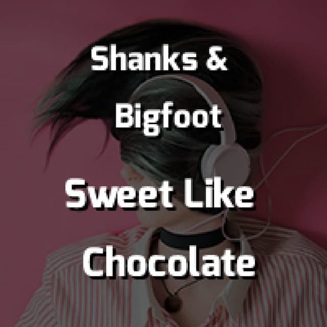 Sweet Like Chocolate