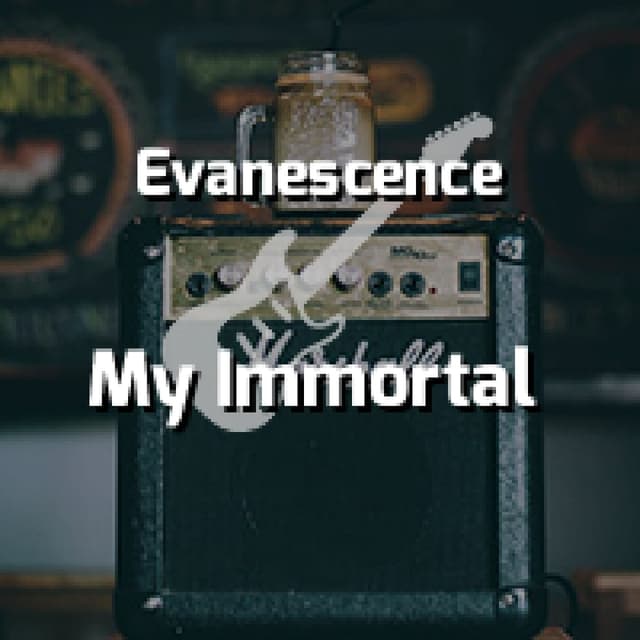 My Immortal