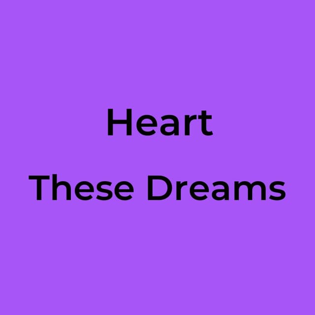 These Dreams