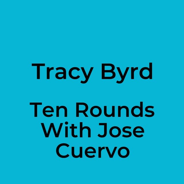 Ten Rounds With Jose Cuervo