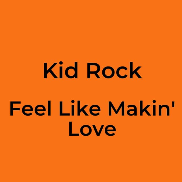 Feel Like Makin' Love