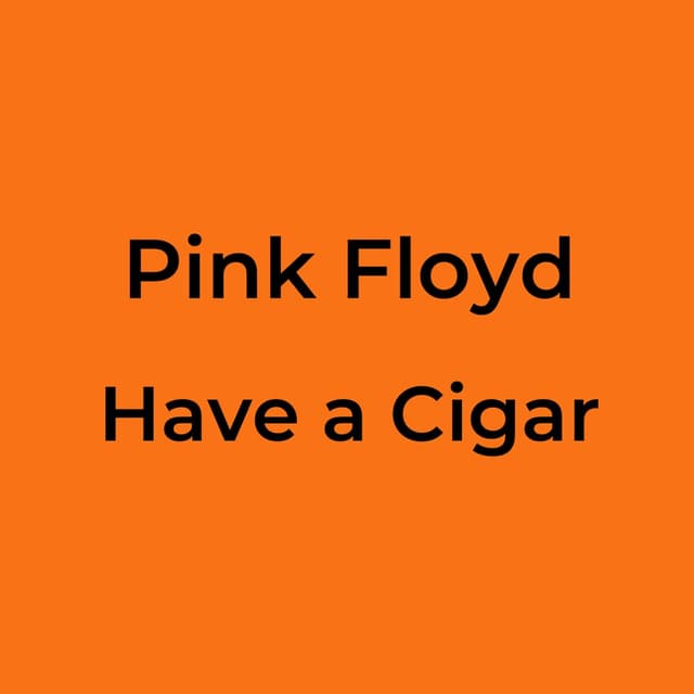 Have a Cigar