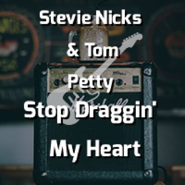 Stop Draggin' My Heart Around