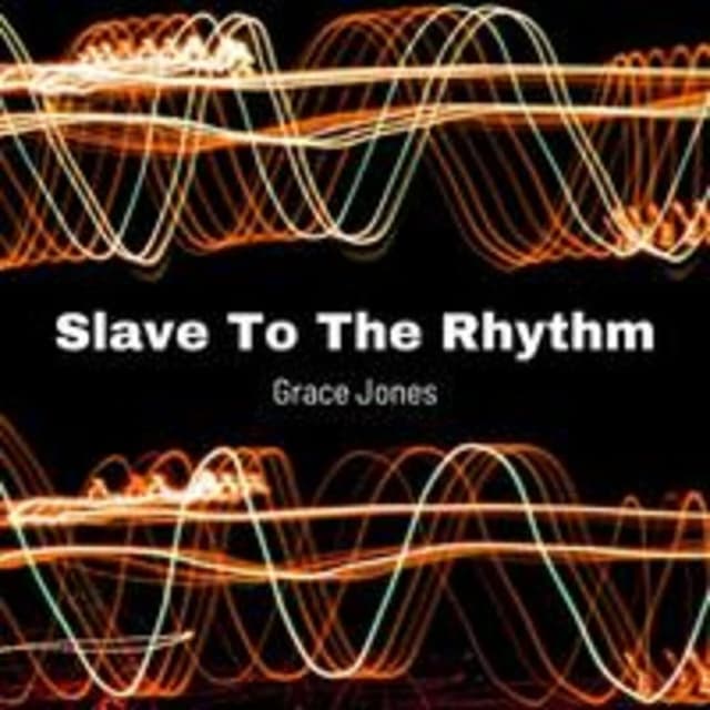Slave To The Rhythm