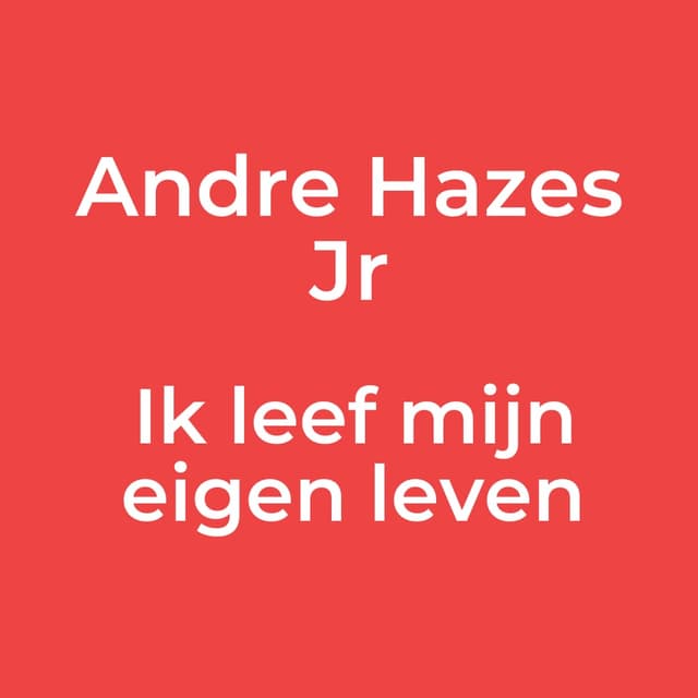 Ik leef mijn eigen leven