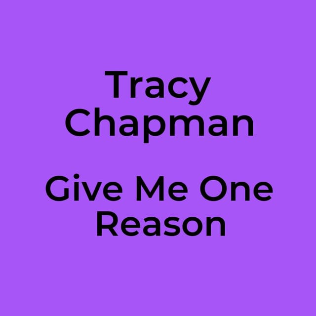 Give Me One Reason