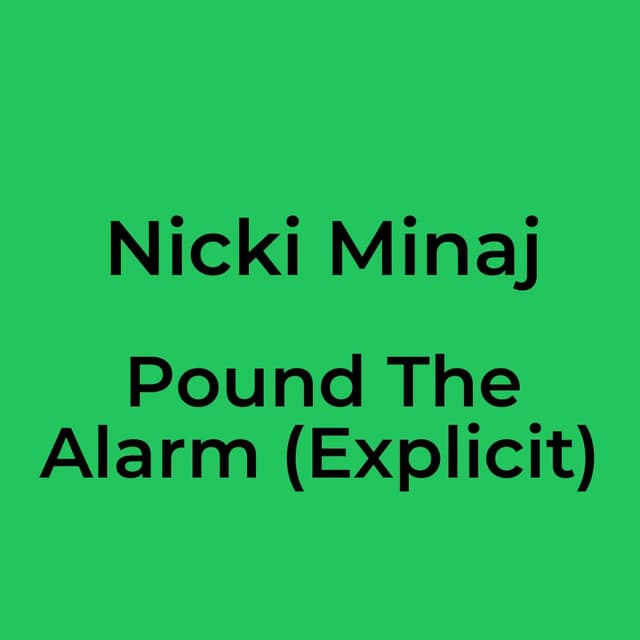 Pound The Alarm (Explicit)