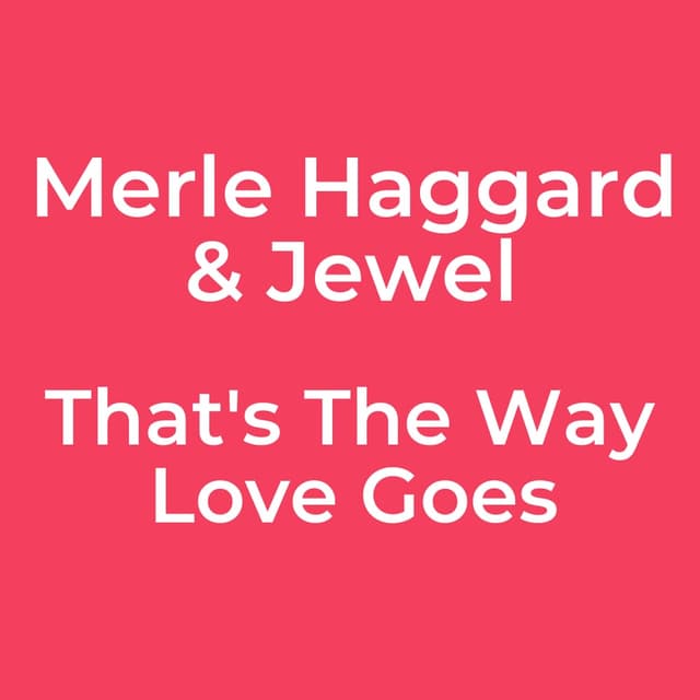 That's The Way Love Goes