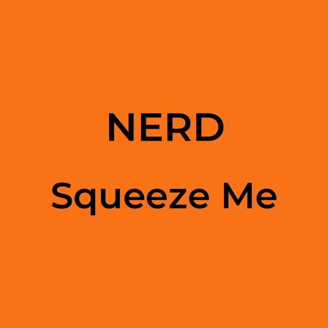 Squeeze Me