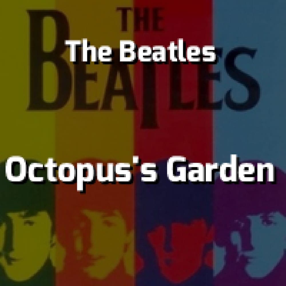 The Beatles - Octopus's Garden