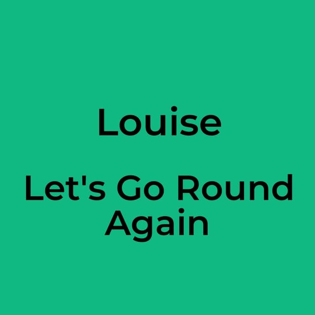 Let's Go Round Again