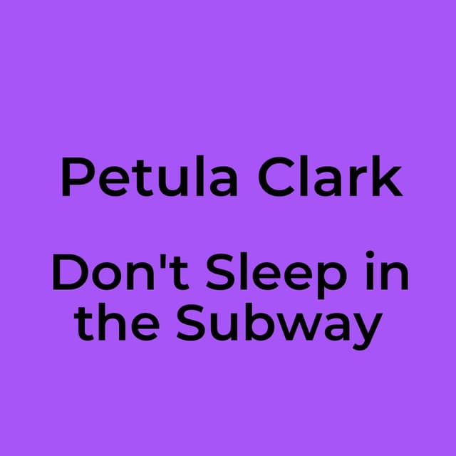 Don't Sleep in the Subway