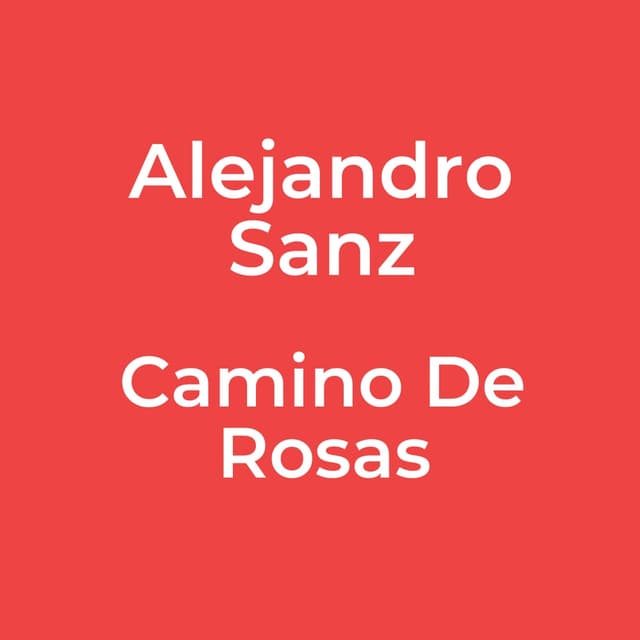 Camino De Rosas
