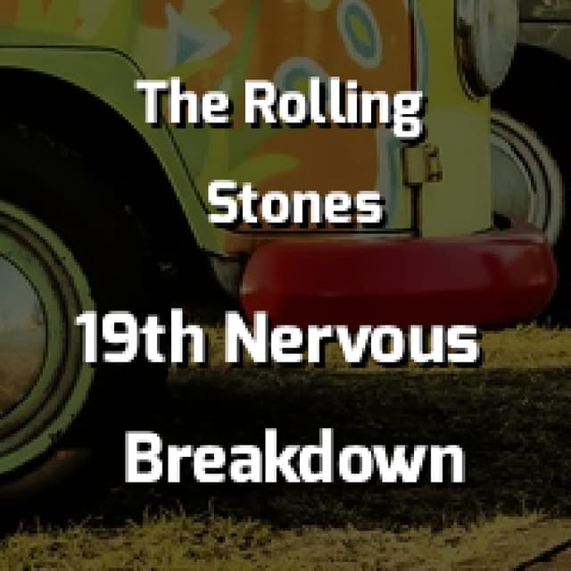 19th Nervous Breakdown