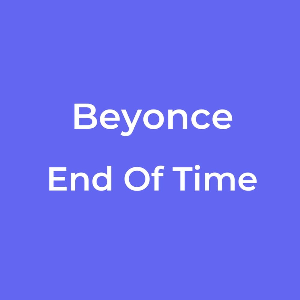 Beyonce - End Of Time