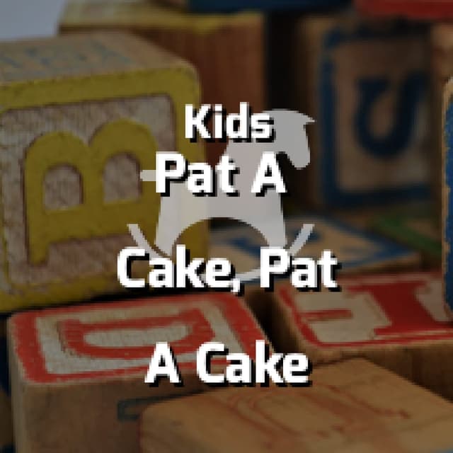 Pat A Cake, Pat A Cake