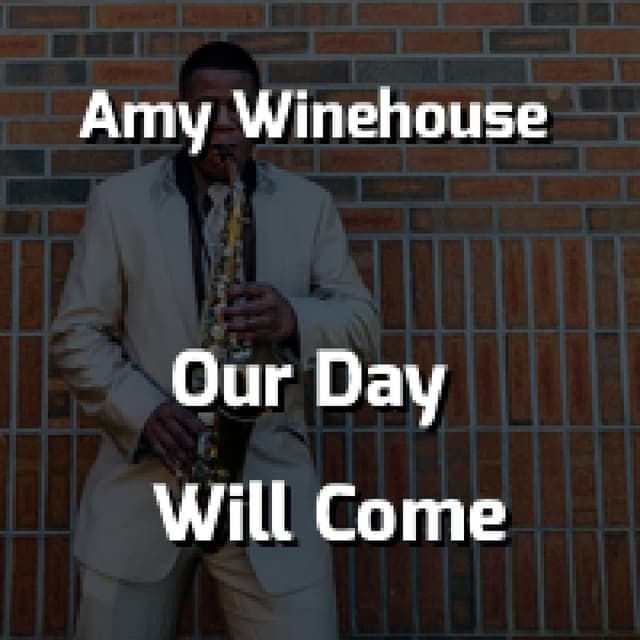 Our Day Will Come