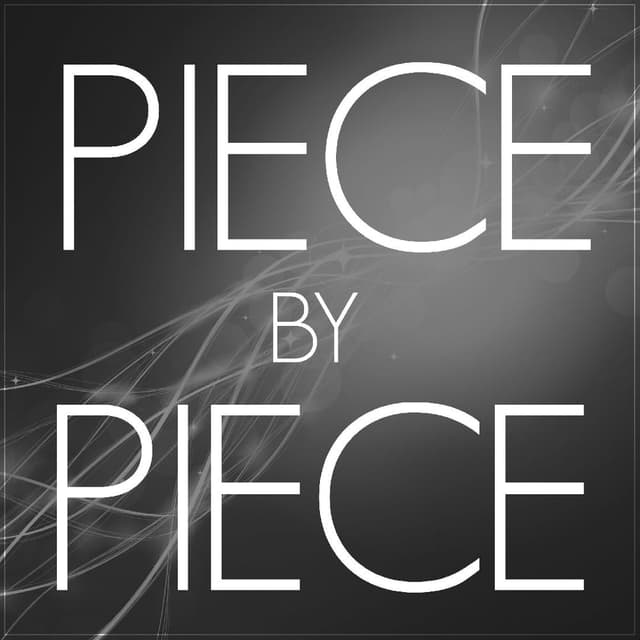 Piece By Piece