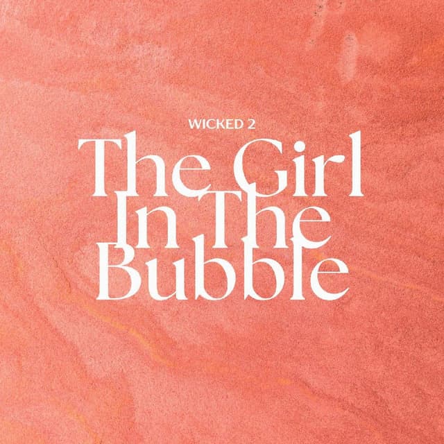 The Girl In The Bubble