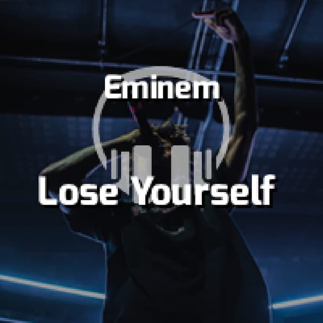 Lose Yourself