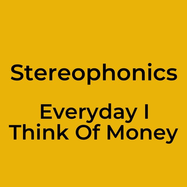 Everyday I Think Of Money