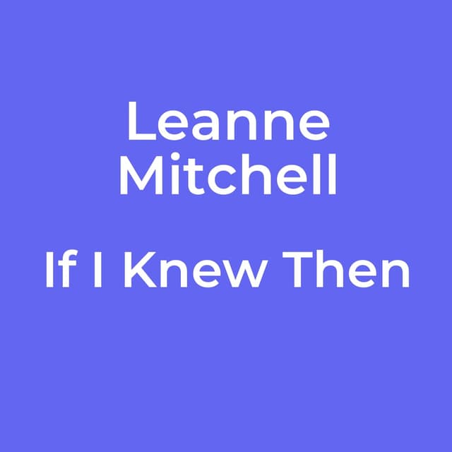 If I Knew Then