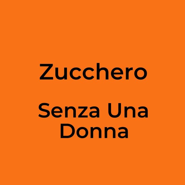 Senza Una Donna