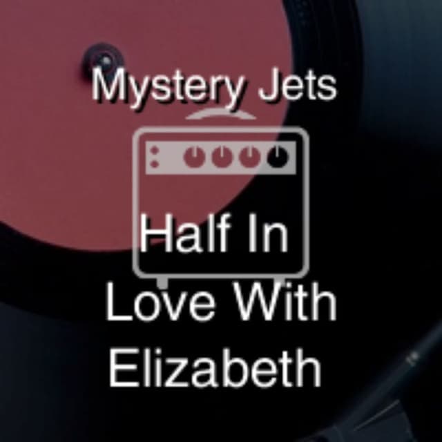 Half In Love With Elizabeth