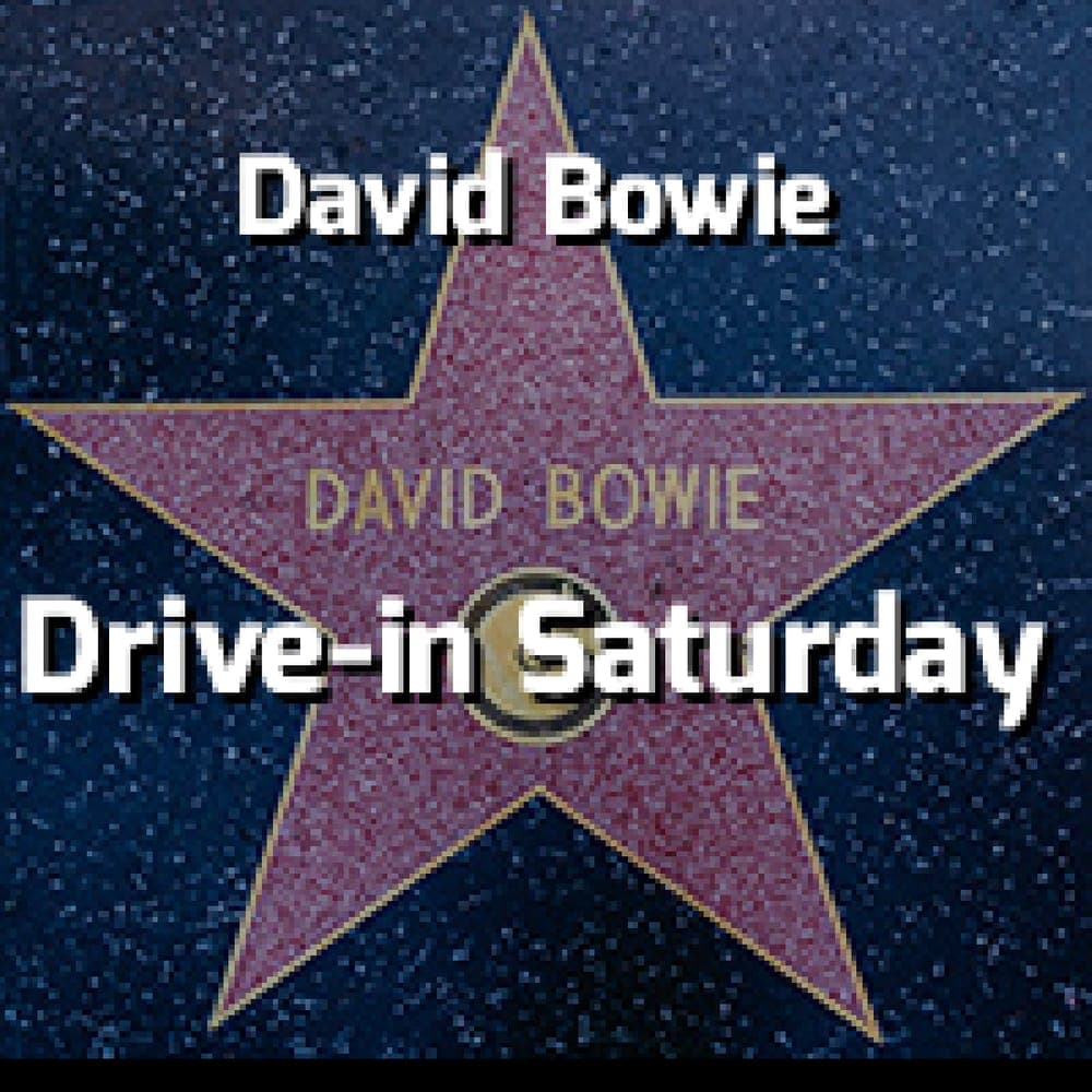 David Bowie - Drive-in Saturday