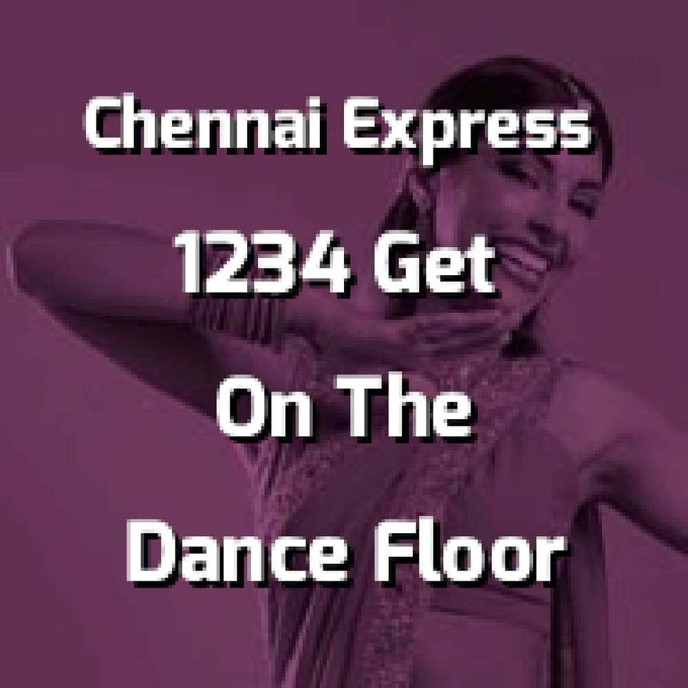 Chennai Express - 1234 Get On The Dance Floor