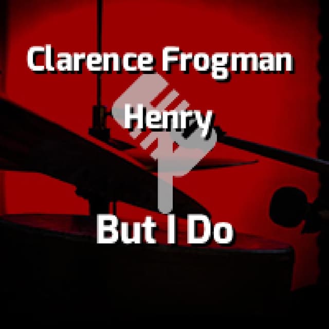 (I Don't Know Why) But I Do