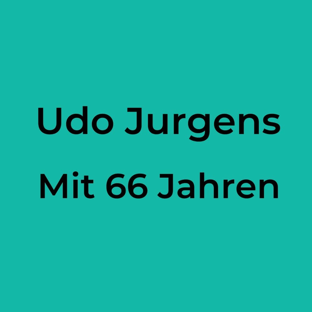 Udo Jurgens - Mit 66 Jahren