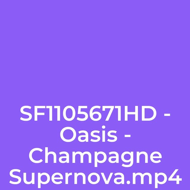 Oasis - Champagne Supernova