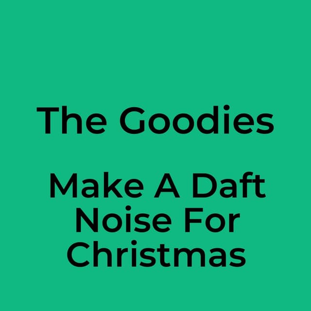Make A Daft Noise For Christmas