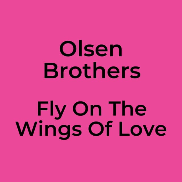 Fly On The Wings Of Love