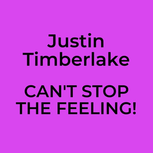 CAN'T STOP THE FEELING!