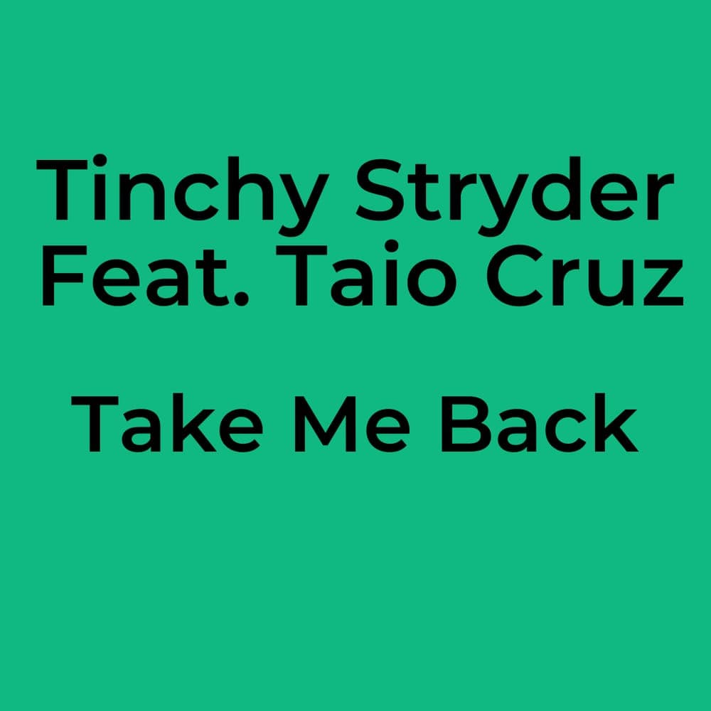 Tinchy Stryder Feat. Taio Cruz - Take Me Back