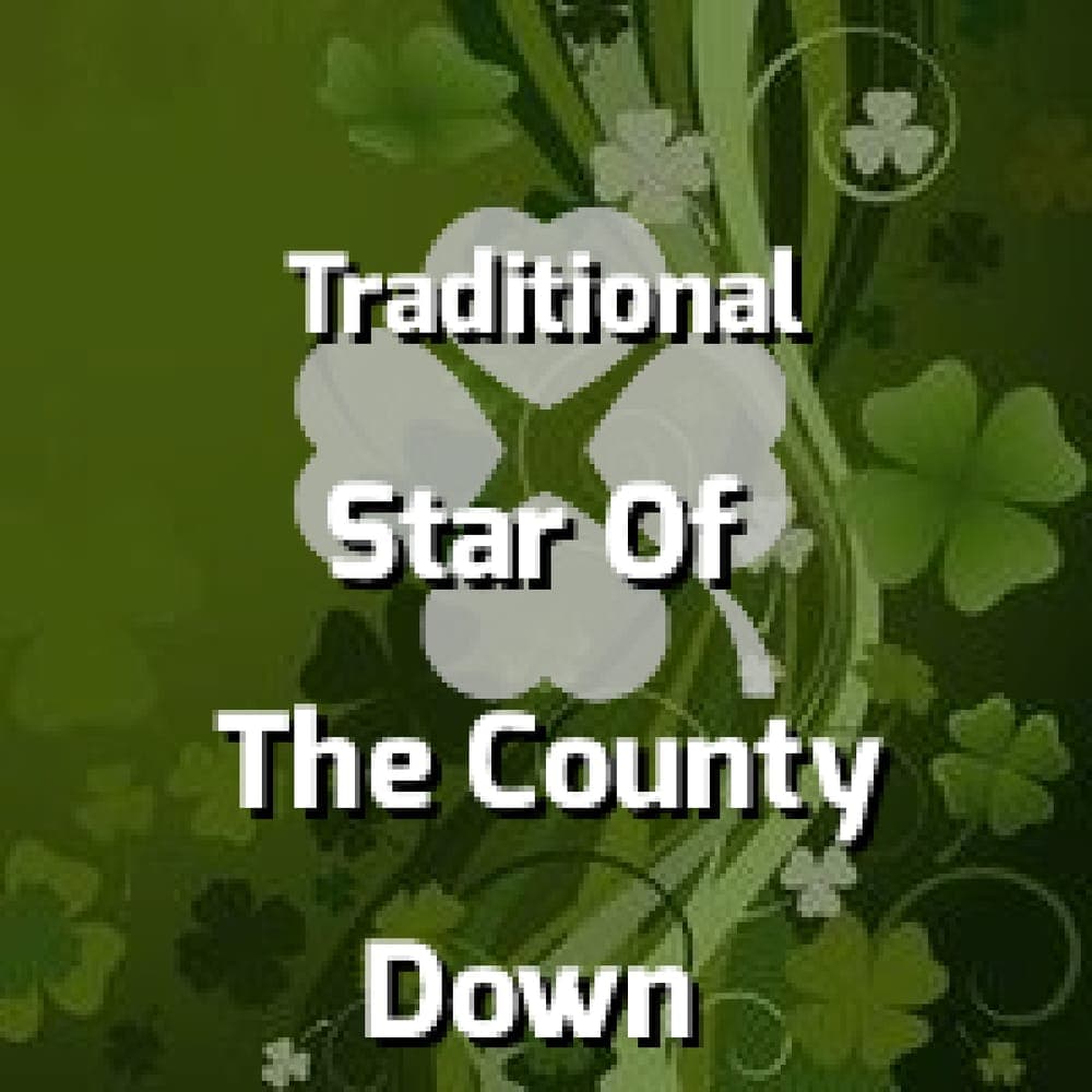 Traditional - Star Of The County Down
