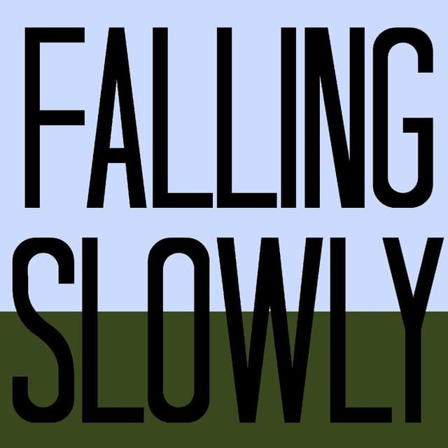 Falling Slowly