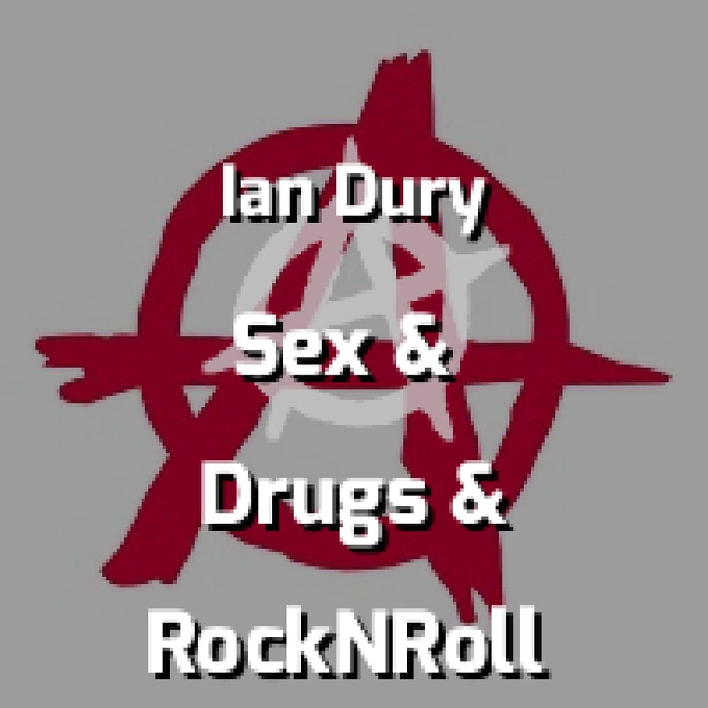 Ian Dury & The Blockheads - Sex & Drugs & Rock N Roll