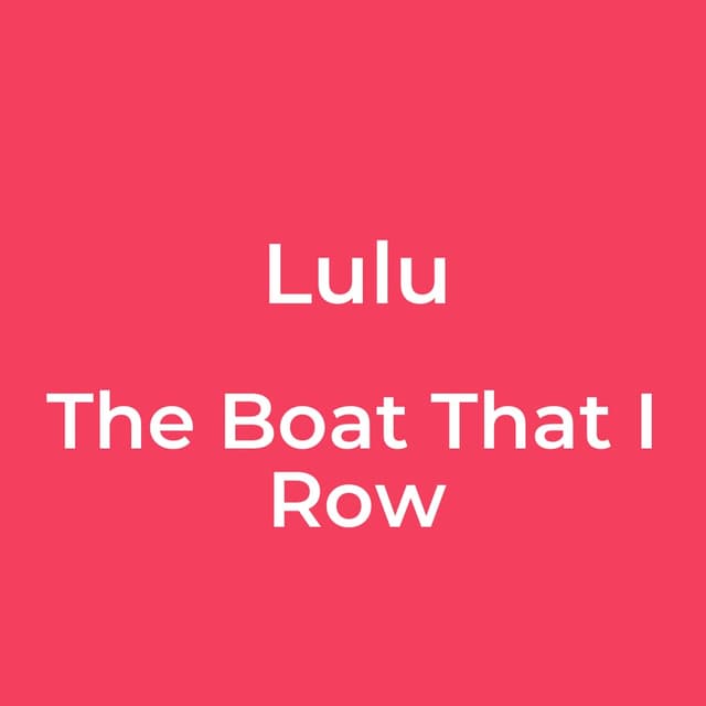 The Boat That I Row