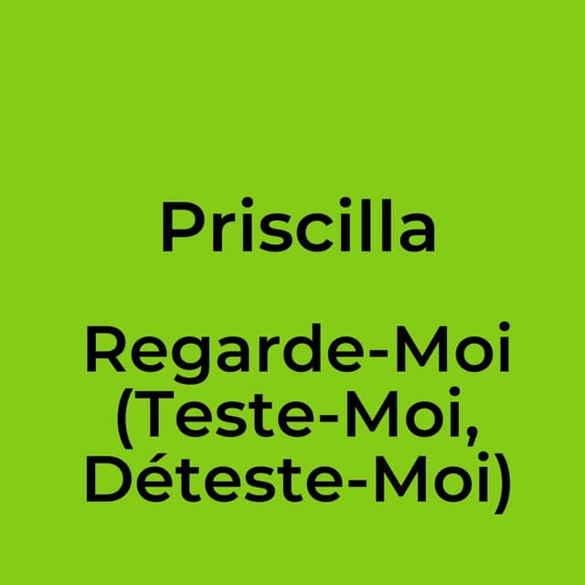 Regarde-Moi (Teste-Moi, Déteste-Moi)