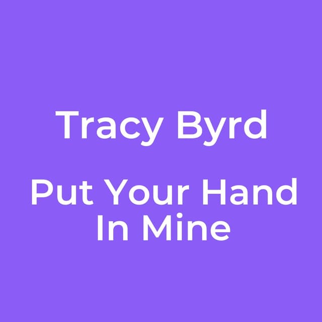 Put Your Hand In Mine